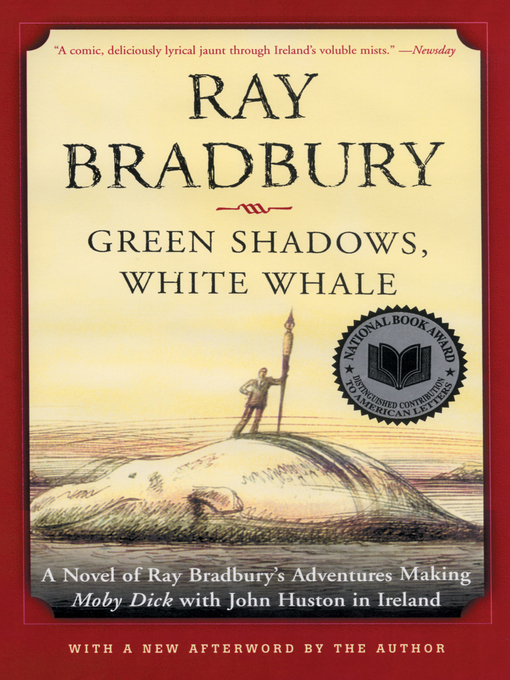 Title details for Green Shadows, White Whale by Ray Bradbury - Wait list